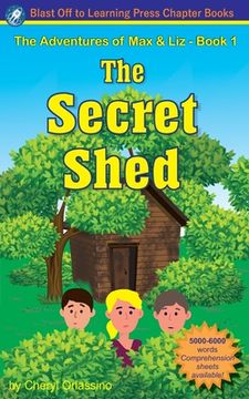 portada The Secret Shed - The Adventures of Max & Liz - Book 1 (en Inglés)