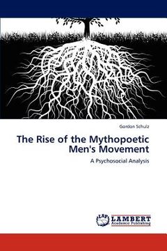 portada the rise of the mythopoetic men's movement (in English)