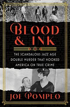 portada Blood & Ink: The Scandalous Jazz age Double Murder That Hooked America on True Crime (en Inglés)