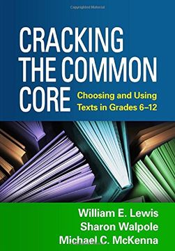 portada Cracking the Common Core: Choosing and Using Texts in Grades 6-12 (en Inglés)