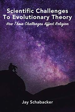 portada Scientific Challenges to Evolutionary Theory: How These Challenges Affect Religion (en Inglés)
