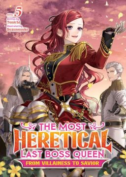 portada The Most Heretical Last Boss Queen: From Villainess to Savior (Light Novel) Vol. 5