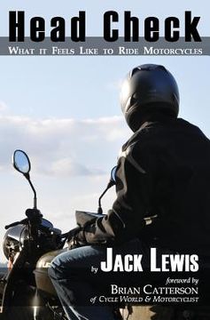 portada Head Check: What It Feels Like to Ride Motorcycles (en Inglés)