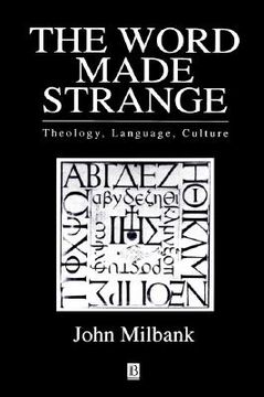 portada the word made strange: theology, language, culture