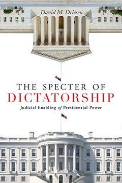 portada The Specter of Dictatorship: Judicial Enabling of Presidential Power (Stanford Studies in law and Politics) (en Inglés)