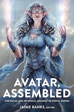 portada Avatar, Assembled: The Social and Technical Anatomy of Digital Bodies (Digital Formations) (en Inglés)