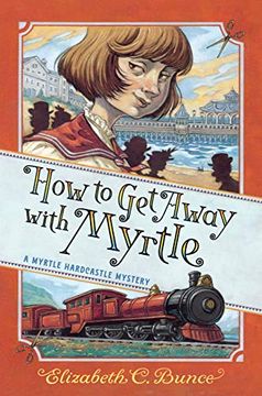portada How to get Away With Myrtle (a Myrtle Hardcastle Mystery) (en Inglés)