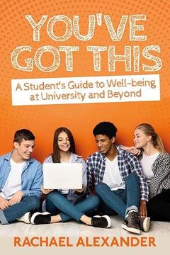 portada You'Ve got This: A Student’S Guide to Well-Being at University and Beyond 