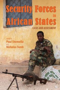 portada Security Forces in African States: Cases and Assessment (en Inglés)
