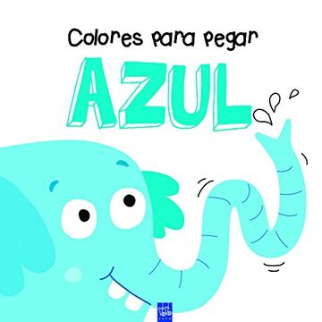 portada Colores Para Pegar. Azul (in Spanish)