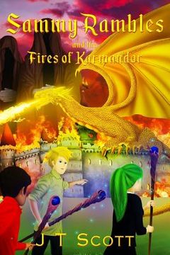 portada Sammy Rambles and the Fires of Karmandor (en Inglés)