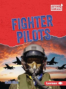 portada Fighter Pilots (Dangerous Jobs (Updog Books ™)) (in English)