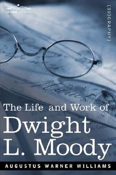 portada life and work of dwight l. moody: the great evangelist of the 19th century
