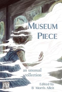 portada Museum Piece: an unusual collection (en Inglés)