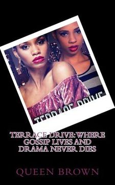 portada Terrace Drive: where gossip lives and drama never dies (en Inglés)