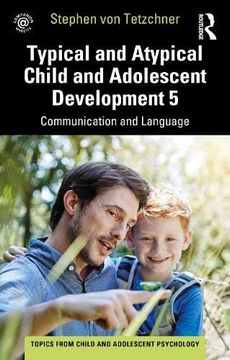 portada Typical and Atypical Child and Adolescent Development 5 Communication and Language Development (Topics From Child and Adolescent Psychology) (en Inglés)