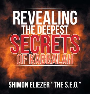 portada Revealing the Deepest Secrets of Kabbalah
