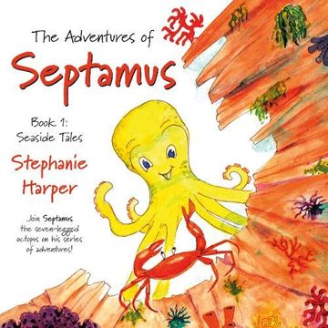 portada The Adventures of Septamus: Book 1: Seaside Tales (in English)