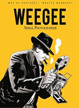 portada Weegee: Serial Photographer (in German)