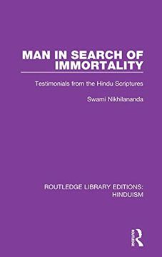 portada Man in Search of Immortality: Testimonials From the Hindu Scriptures (Routledge Library Editions: Hinduism) (in English)