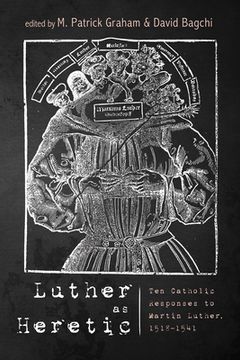 portada Luther as Heretic (en Inglés)