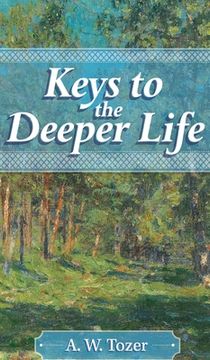 portada Keys to the Deeper Life (en Inglés)
