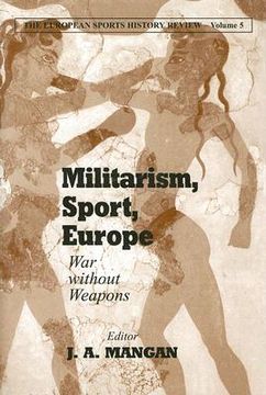 portada militarism, sport, europe: war without weapons