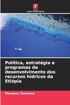 portada Política, Estratégia e Programas de Desenvolvimento dos Recursos Hídricos da Etiópia (in Portuguese)