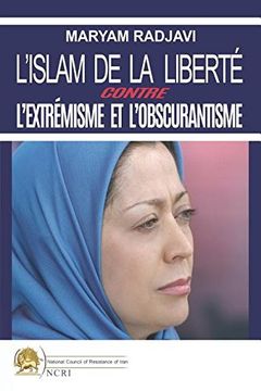 portada L'Islam de La Liberte Contre L'Extremisme Et L'Obscurantisme (French Edition)
