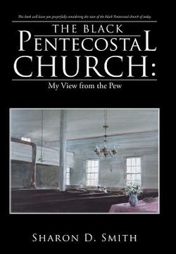 portada The Black Pentecostal Church: My View from the Pew (en Inglés)
