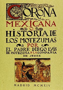 portada Corona Mexicana, o historia de los nueve Motezumas.