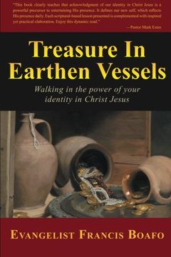 portada Treasure in Earthen Vessels: Walking in the Power of Your Identity in Christ Jesus