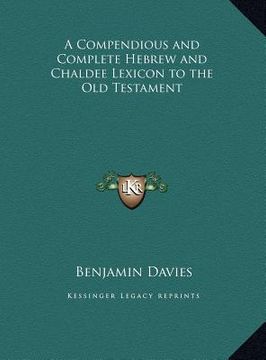 portada a compendious and complete hebrew and chaldee lexicon to the old testament (en Inglés)
