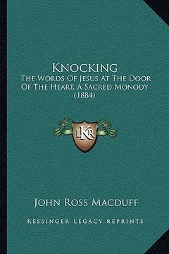 portada knocking: the words of jesus at the door of the heart, a sacred monody (1884)