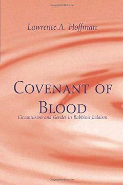 portada Covenant of Blood: Circumcision and Gender in Rabbinic Judaism (Chicago Studies in the History of Judaism) (en Inglés)