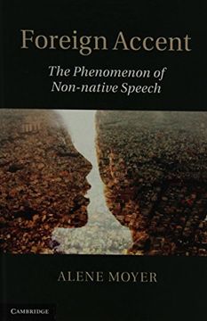 portada Foreign Accent: The Phenomenon of Non-Native Speech (en Inglés)