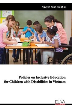 portada Policies on Inclusive Education for Children with Disabilities in Vietnam (en Inglés)