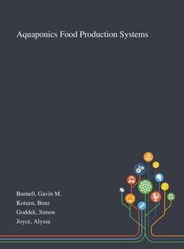 portada Aquaponics Food Production Systems (en Inglés)