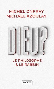 portada Dieu? Le Philosophe & le Rabbin (en Francés)