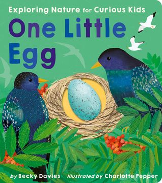 portada One Little Egg: Exploring Nature for Curious Kids (in English)