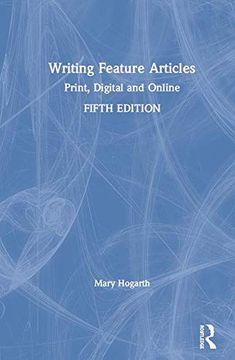 portada Writing Feature Articles: Print, Digital and Online (en Inglés)