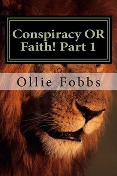 portada Conspiracy OR Faith! Part 1: 2 Timothy 3:16-17 (in English)