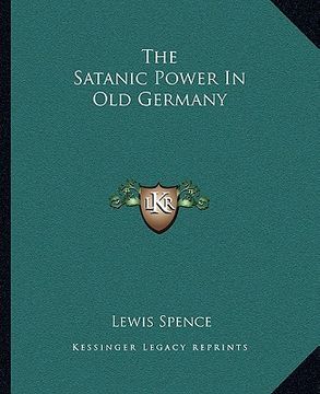 portada the satanic power in old germany (in English)