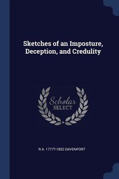 portada Sketches of an Imposture, Deception, and Credulity (en Inglés)