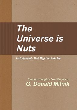portada The Universe is Nuts (en Inglés)