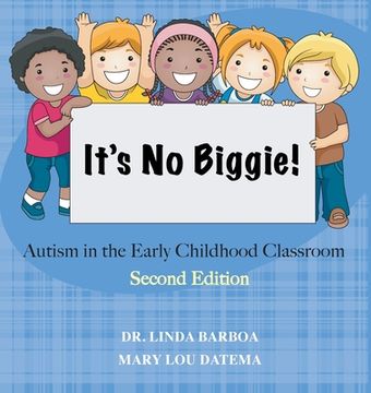 portada It's No Biggie: Autism in the Early Childhood Classroom (en Inglés)