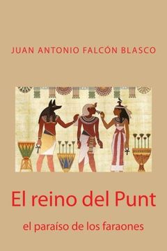 portada El Reino del Punt: El Paraiso de los Faraones (in Spanish)