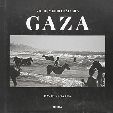 portada Viure, Morir i Nàixer a Gaza (Sembra Llibres) (en Catalá)
