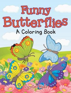 portada Funny Butterflies (A Coloring Book) (en Inglés)