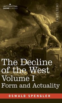 portada The Decline of the West, Volume I: Form and Actuality